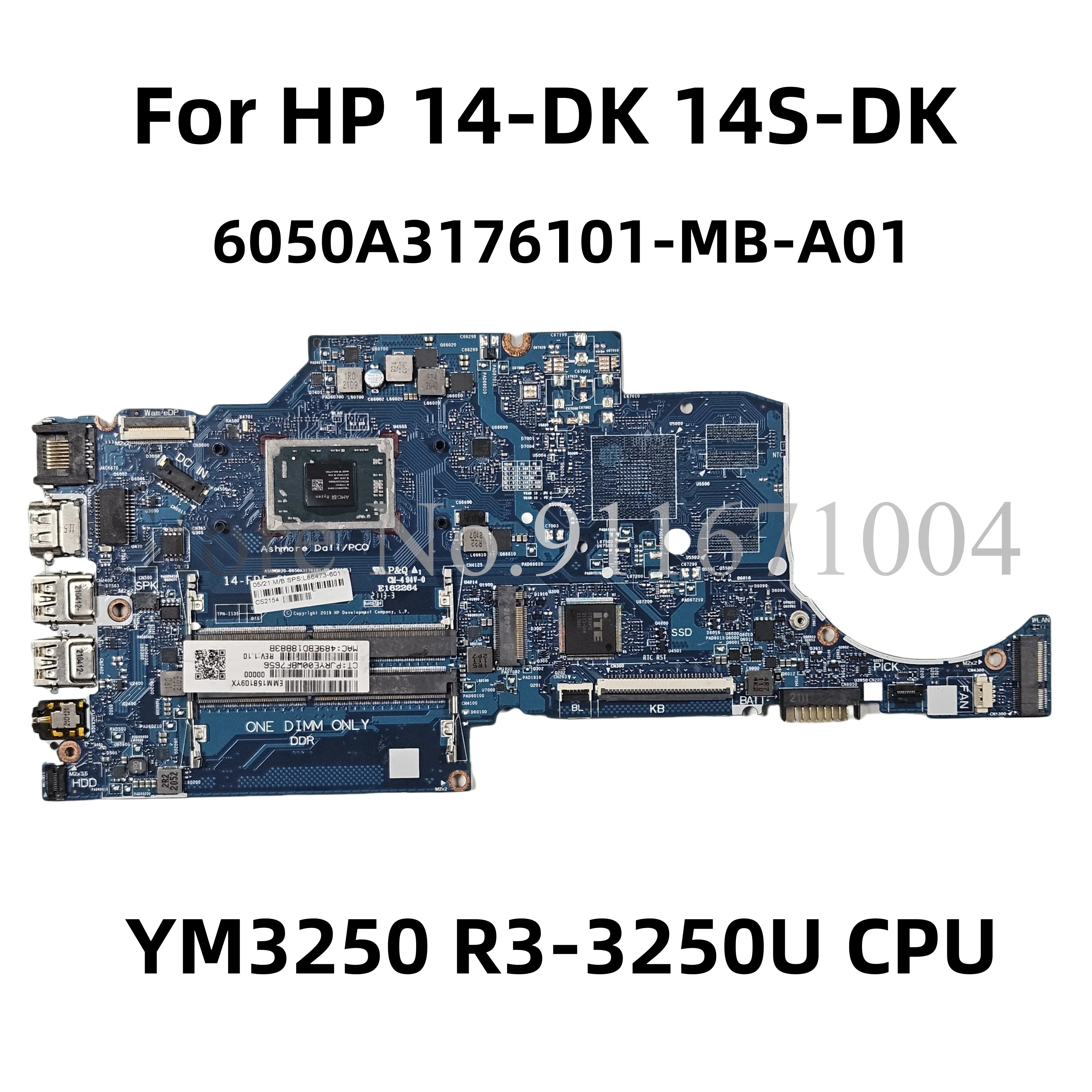NEW For HP 245 G7 14-CM 14-DK 14S-DK Laptop Motherboard With R3-3200 CPU TPN-L135 6050A3056501 6050A3068501 6050A2983601-MB-A02