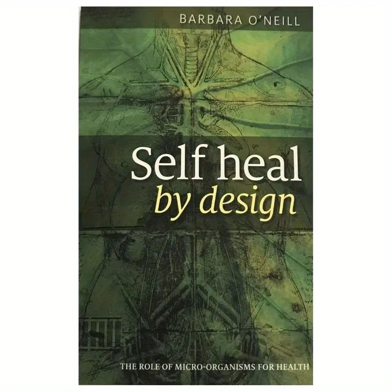 《Self Heal By Design》Sustainable Self-HealingAlign Your Energy Design with Nature S Blueprint for Lasting Wellness english books