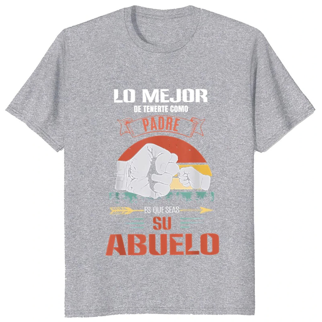 Funny Spanish Papa Gift T Shirt The Best Thing about Having You As A Father Is That You Are His Grandfather T-shirt Personality