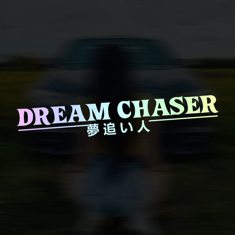 DREAM CHASER Car Rear Windshield Stickers Reflective Auto Door JDM Vinyl Decals Waterproof Sunscreen Windscreen Decoration