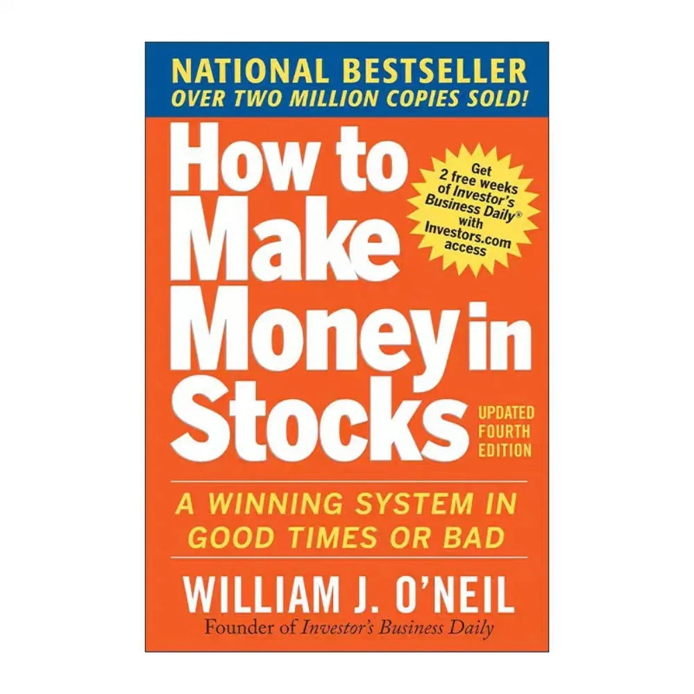 How To Make Money in Stocks By William J. O‘Neil The Bestselling CAN SLIM Investment System for Winning in Any Market
