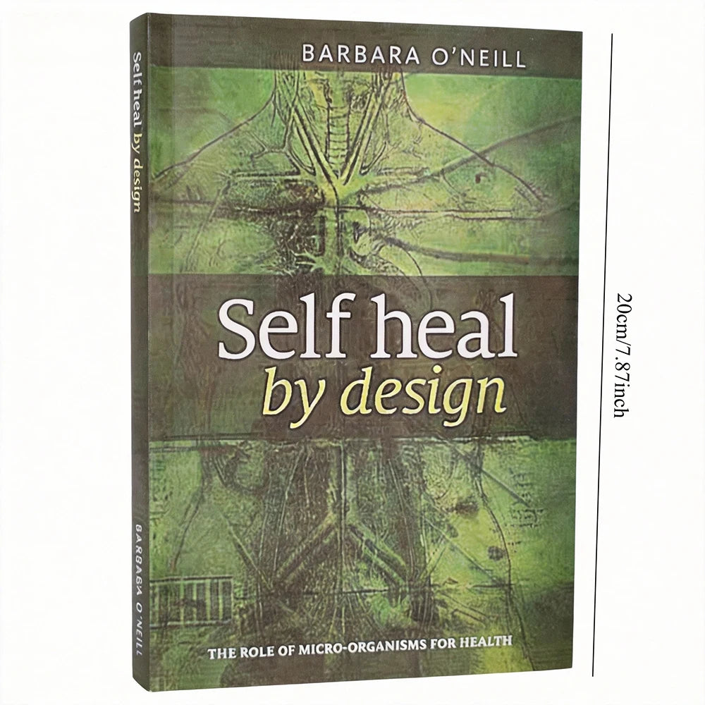 Self Heal By Design By Barbara O'Neill - Health Wellness Book on Micro-Organisms & Natural Self-Healing
