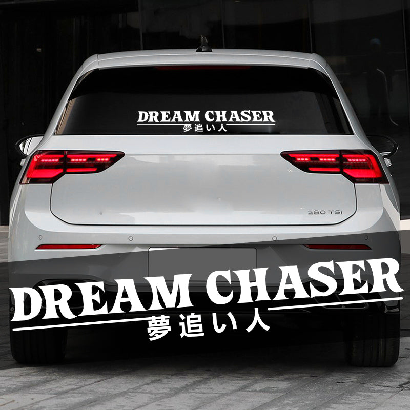 DREAM CHASER Car Rear Windshield Stickers Reflective Auto Door JDM Vinyl Decals Waterproof Sunscreen Windscreen Decoration