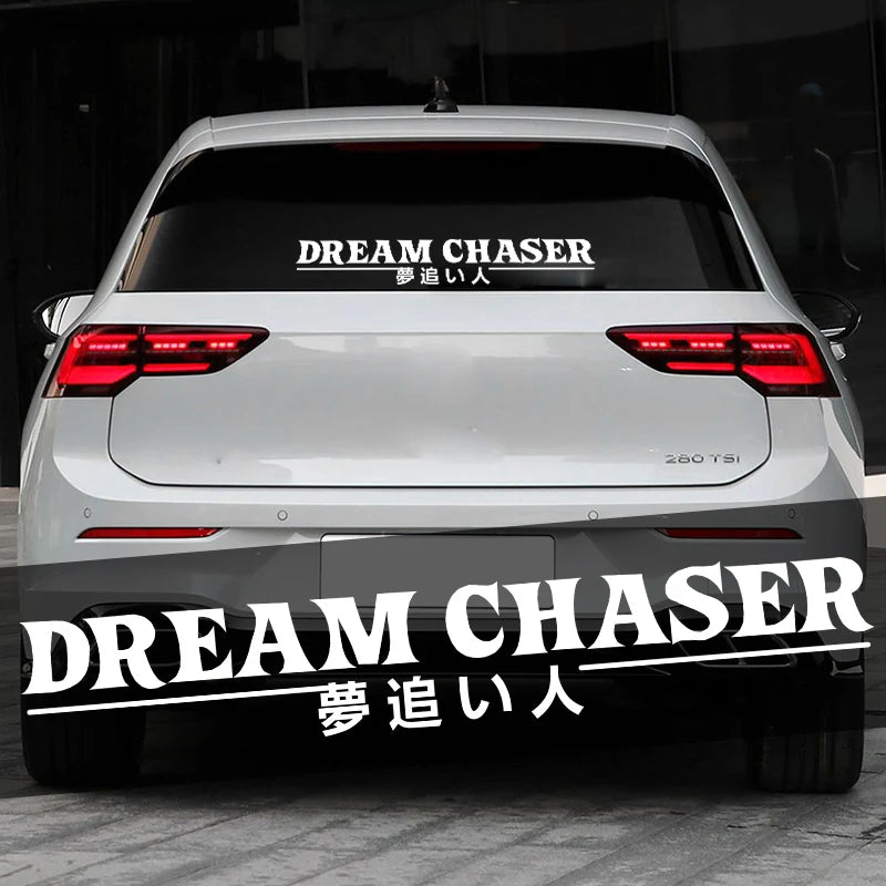 DREAM CHASER Car Rear Windshield Stickers Reflective Auto Door JDM Vinyl Decals Waterproof Sunscreen Windscreen Decoration